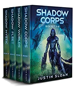 Shadow Corps Boxset 1-4: A Military SciFi Series by Justin Sloan