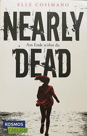 Nearly Dead by Elle Cosimano