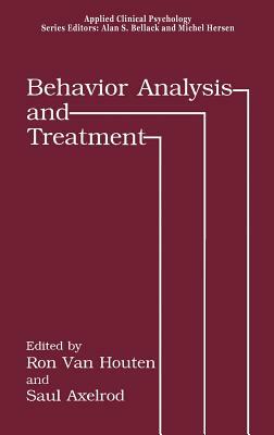 Behavior Analysis and Treatment by 