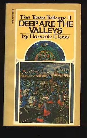 Deep Are the Valleys by Hannah Closs