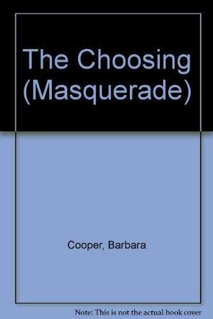 The Choosing by Barbara Cooper