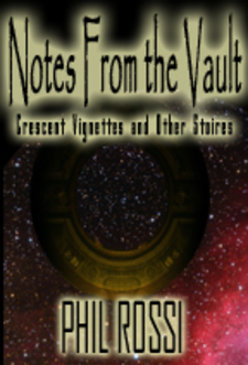 Notes from the Vault by Phil Rossi