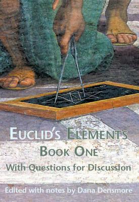 Euclid's Elements Book One with Questions for Discussion by 