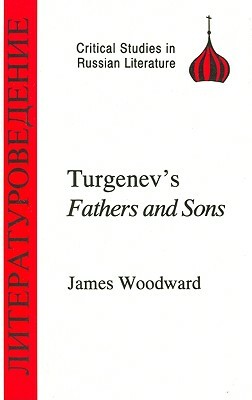 Turgenev's Fathers and Sons by James Woodward