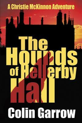 The Hounds of Hellerby Hall by Colin Garrow