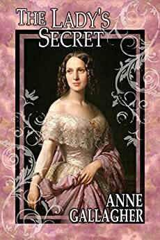 The Lady's Secret by Anne Gallagher