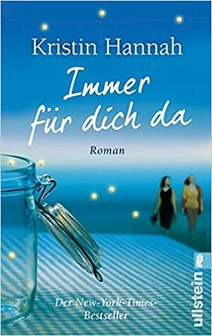 Immer für dich da by Kristin Hannah