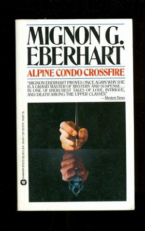 Alpine Condo Crossfire by Mignon G. Eberhart