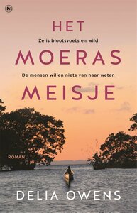 Het moerasmeisje by Delia Owens