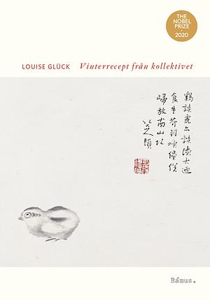 Vinterrecept från kollektivet by Louise Glück, Louise Glück, Stewe Claeson, Jonas Brun