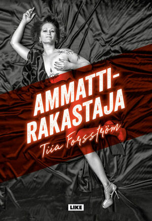 Ammattirakastaja by Tiia Forsström