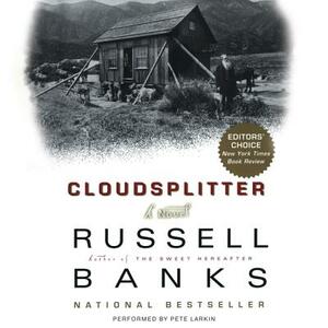 Cloudsplitter by Russell Banks