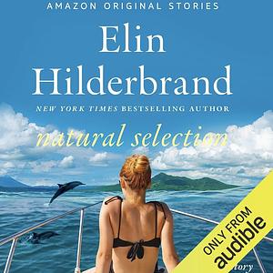 Natural Selection by Elin Hilderbrand