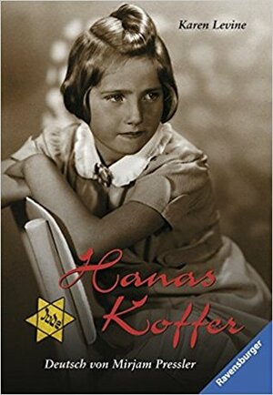 Hanas Koffer by Karen Levine, Mirjam Pressler