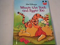 Walt Disney's Winnie the Pooh and Tigger Too by The Walt Disney Company