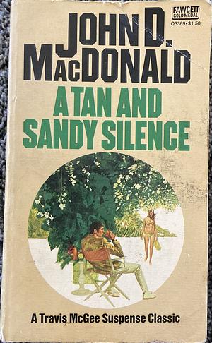 A Tan and Sandy Silence by John D. MacDonald