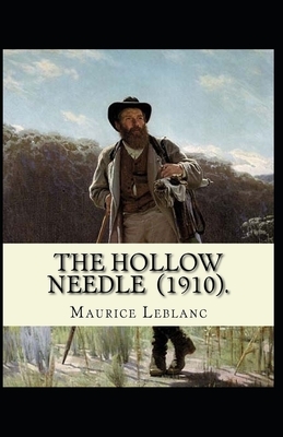 The Hollow Needle Illustrated by Maurice Leblanc