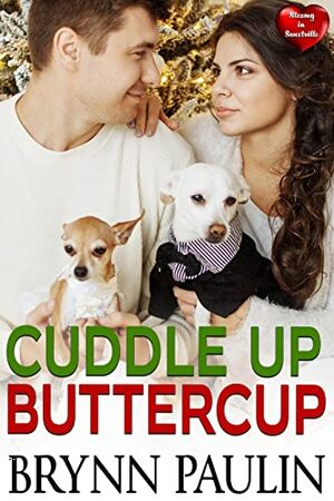 Cuddle Up Buttercup by Brynn Paulin