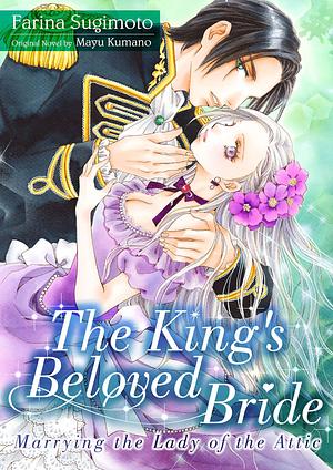 The King's Beloved Bride by Farina Sugimoto