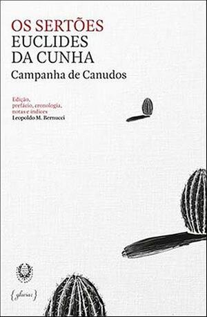 Os Sertões: Campanha de canudos by Euclides da Cunha, Leopoldo M. Bernucci