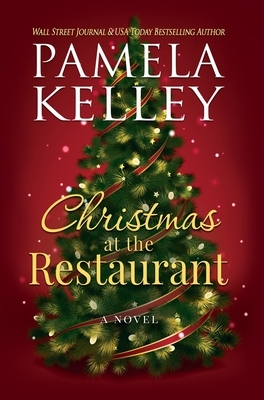 Christmas at the Restaurant by Pamela Kelley