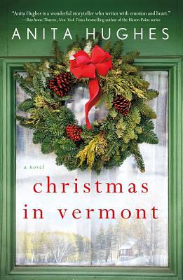 Christmas in Vermont by Anita Hughes