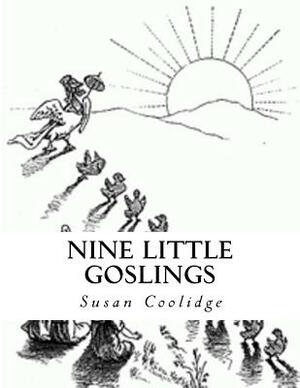 Nine Little Goslings by Susan Coolidge