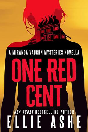 One Red Cent by Ellie Ashe, Ellie Ashe