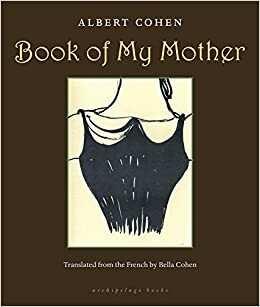 Il libro di mia madre by Albert Cohen