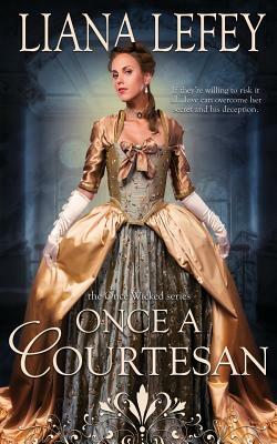 Once a Courtesan by Liana LeFey