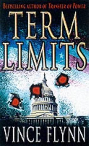 Term Limits by Vince Flynn, Vince Flynn