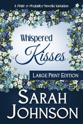Whispered Kisses by Sarah Johnson