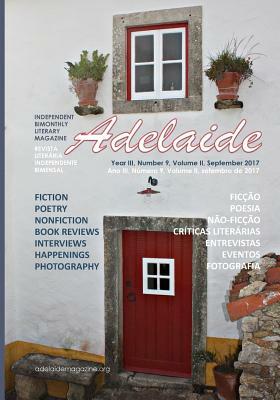 Adelaide Literary Magazine No.9 Volume Two: September 2017 by Adelaide Franco Nikolic, Stevan V. Nikolic