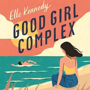 Good Girl Complex by Elle Kennedy