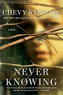 Never Knowing by Chevy Stevens