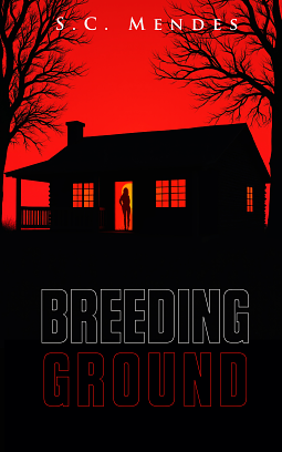 Breeding Ground by S.C. Mendes