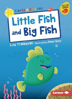 Little Fish and Big Fish by Lou Treleaven