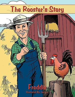 The Rooster's Story by Freddie