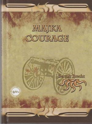 Majka Courage i njezina djeca by Bertolt Brecht