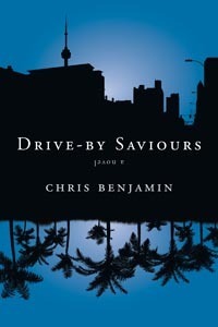 Drive-By Saviours by Chris Benjamin