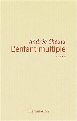L'enfant multiple by Andrée Chedid