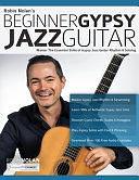 Beginner Gypsy Jazz Guitar: Master the Essential Skills of Gypsy Jazz Guitar Rhythm &amp; Soloing by Tim Pettingale