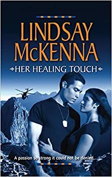 Her Healing Touch by Lindsay McKenna