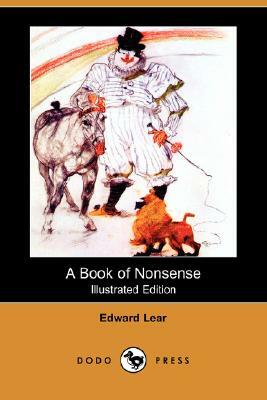 A Book of Nonsense (Illustrated Edition) (Dodo Press) by Edward Lear