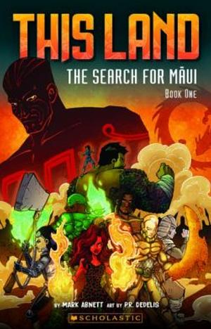 This Land: The Search for Māui by Mark Abnett