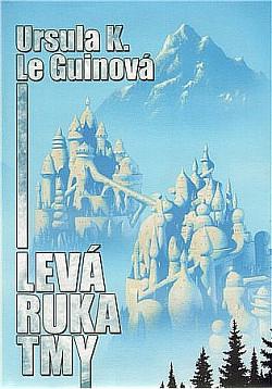 Levá ruka tmy by Ursula K. Le Guin