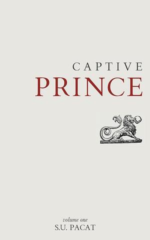 Captive Prince: Volume One by C.S. Pacat