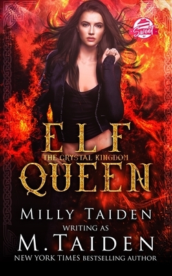Elf Queen by Milly Taiden, M. Taiden