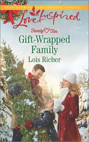 Gift-Wrapped Family by Lois Richer