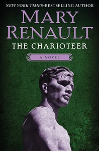 The Charioteer by Mary Renault